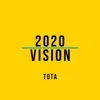 Tota & LaRussell - 2020 Vision - Single